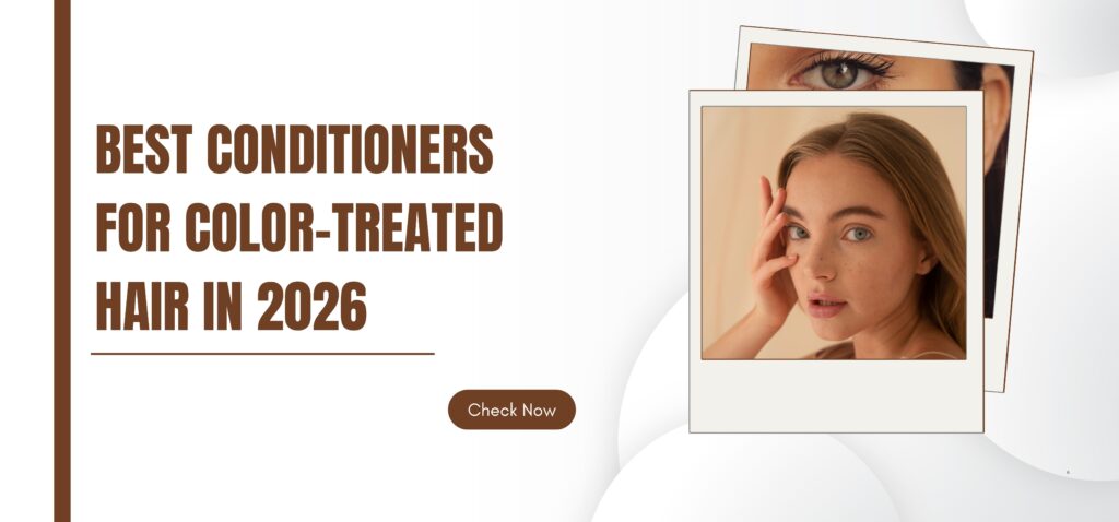best conditioners for color treated hair in 2026