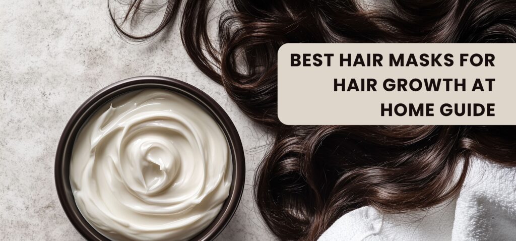 best hair masks for hair growth at home guide