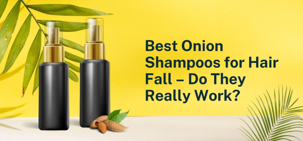 best onion shampoos for hair fall – do they really work