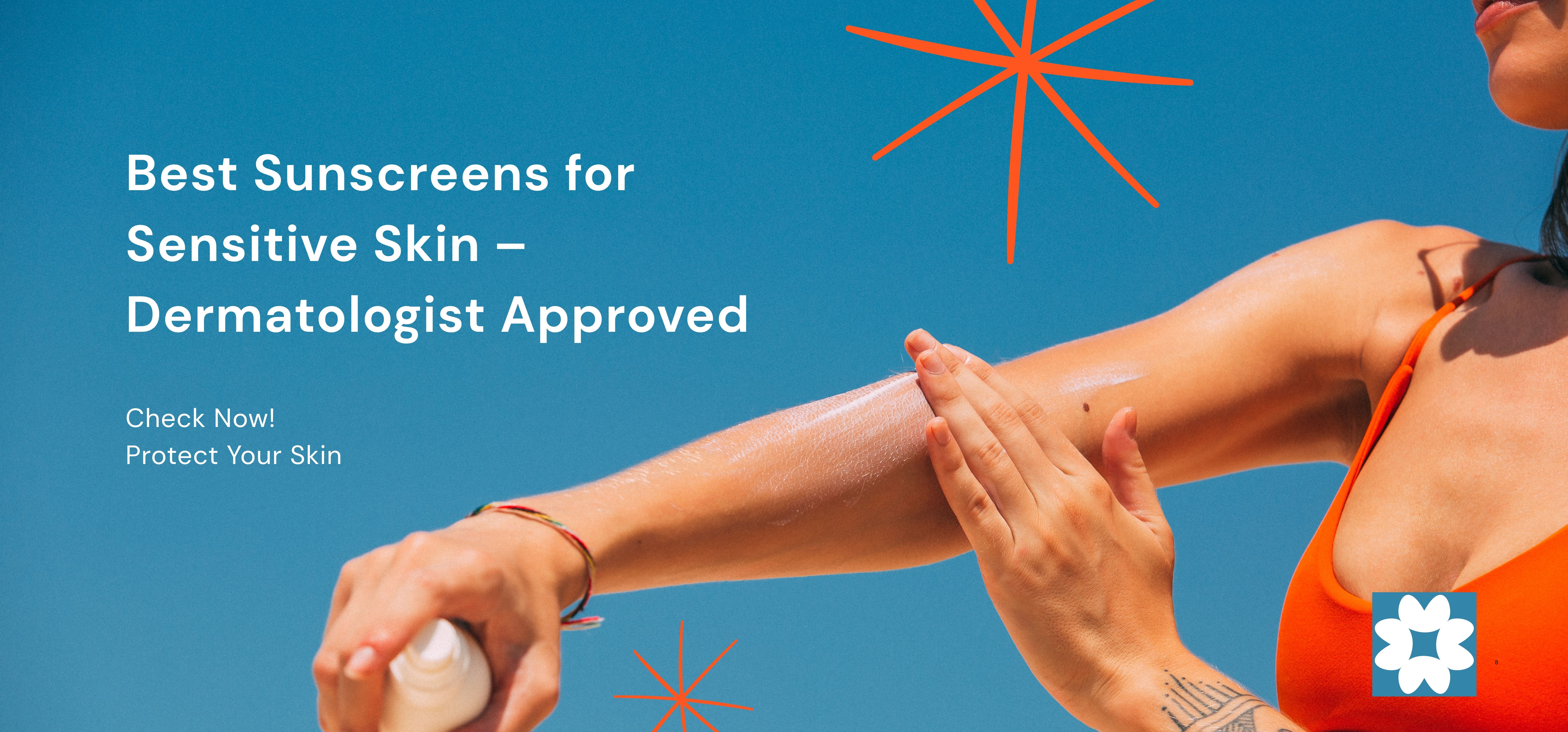 best sunscreens for sensitive skin – dermatologist approved