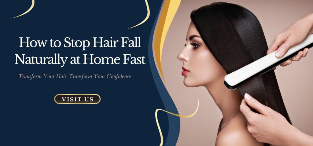 how to stop hair fall naturally at home fast