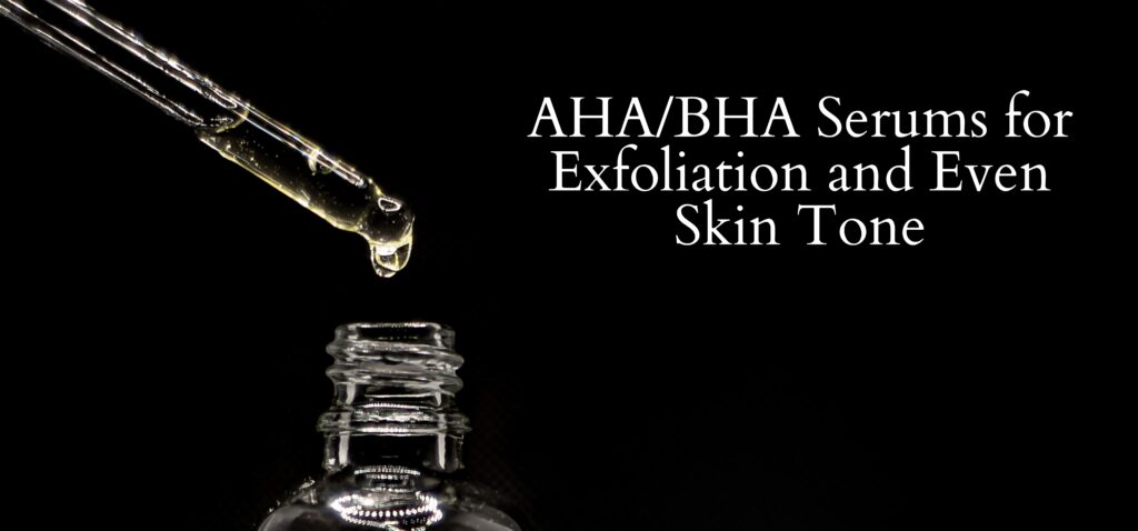 ahabha serums for exfoliation and even skin tone