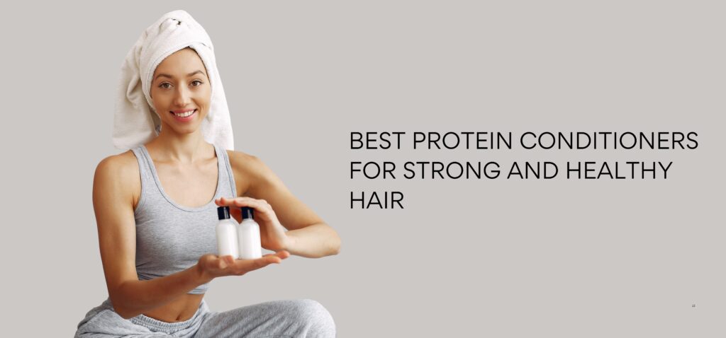 best protein conditioners for strong and healthy hair