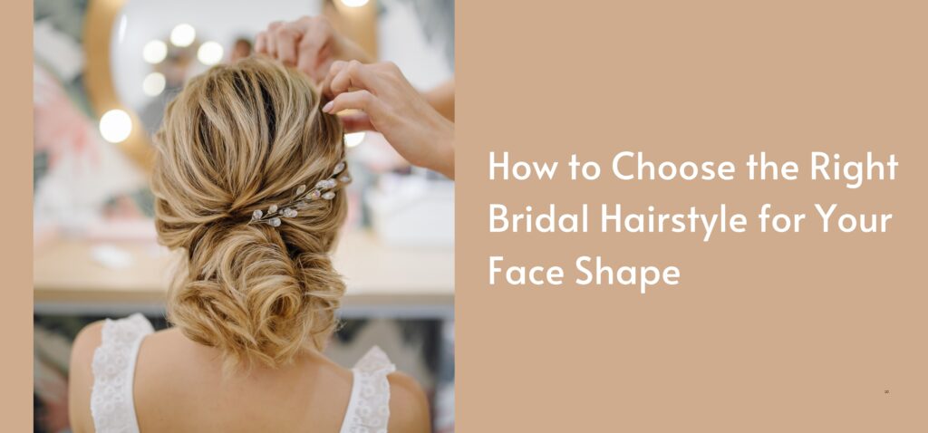 how to choose the right bridal hairstyle for your face shape (1)